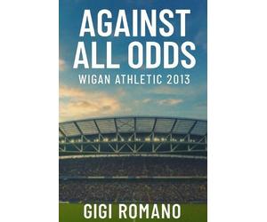 Gigi Romano Against All Odds (Tascabile)