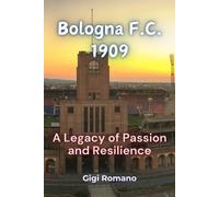 Gigi Romano Bologna F.C. 1909 (Tascabile)