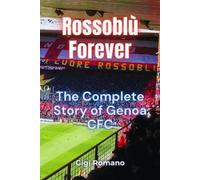 Gigi Romano Rossoblù Forever (Tascabile)