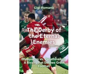 Gigi Romano The Derby of the Eternal Enemies (Tascabile)
