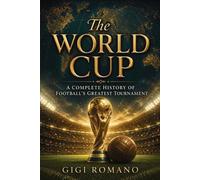 Gigi Romano The World Cup (Tascabile)