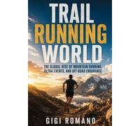 Gigi Romano Trail Running World (Tascabile)