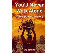 Gigi Romano You'll Never Walk Alone (Copertina rigida)