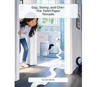 Gigi ,Sonny and Cher. The ToiletPaper Tornado