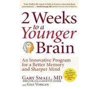 Gigi Vorgan Gary Small 2 Weeks to a Younger Brain (Tascabile)
