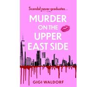 Murder on the Upper East Side: the BRAND NEW ultra-rich New York thriller perfect for summer!
