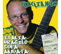 Giginho ITALIA BRASILE SOLO ANDAT (CD)