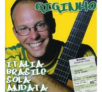 Giginho ITALIA BRASILE SOLO ANDAT (CD)