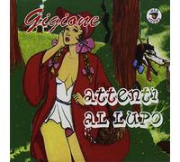 Gigione - Attenti Al Lupo