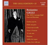 Gigli Beniamino - Gigli Edition, Vol.15 - Carnegie Ha