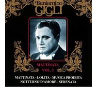 Gigli Beniamino - Mattinata - Vol. 3