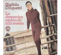 Gigliola Cinquetti - La Domenica Andando Alla Messa / La Pastora [Vinile 7 pollici - 45 Giri] - 1970