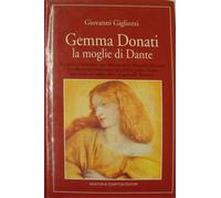 Gigliozzi,Giovanni. - Gemma Donati la moglie di Dante.