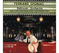 Gignac, Fernand - Fernand Gignac et Ballroom Orc