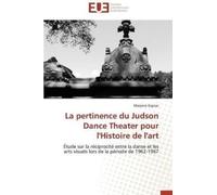 Gignac-M La Pertinence Du Judson Dance Theater Pour l'Histoire de l' (Tascabile)