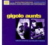 Gigolo Aunts - Minor Chords & Major Themes