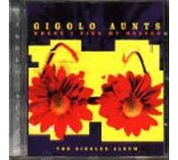 Gigolo Aunts - Where I Find My Heaven