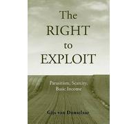 Gijs Van Donselaar The Right to Exploit (Copertina rigida)