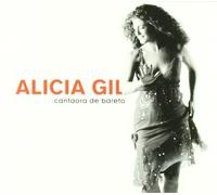 Gil, Alicia - Cantaora De Bareto by Gil, Alicia (2008-02-05)
