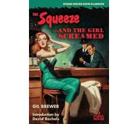Gil Brewer The Squeeze / -And the Girl Screamed (Tascabile)