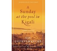 Gil Courtemanche A Sunday At The Pool In Kigali (Tascabile) Canons
