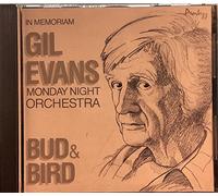Gil Evans and the Monday Night Orchestra - Bud & Bird