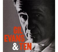 GIL EVANS - GIL EVANS & TEN - LIMITED MONO - RSD - BLACK FRIDAY 2023 - LP