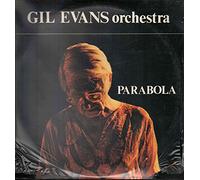Gil Evans Orchestra - Parabola - Vinile HORO Records