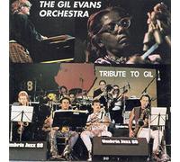 Gil Evans Orchestra - Tribute To Gil