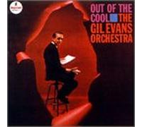 Gil Evans - Out of Cool