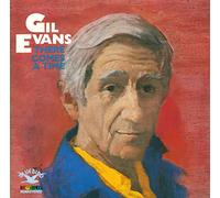 Gil Evans - There Comes A Time