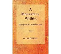 Gil Fronsdal A Monastery Within (Tascabile)