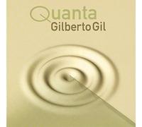 Gil, Gilberto - Quanta