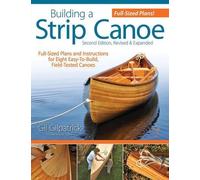Gil Gilpatrick Building a Strip Canoe, Second Edition, Revised & Exp (Tascabile)