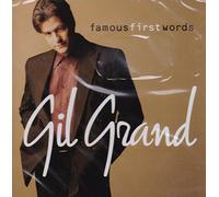 Gil Grand - Famous First Words