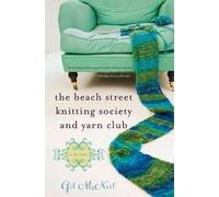 Gil McNeil The Beach Street Knitting Society and Yarn Club (Tascabile)