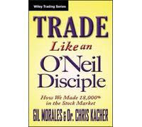 Gil Morales Chris Kacher Trade Like an O'Neil Disciple (Copertina rigida)