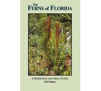 Gil Nelson The Ferns of Florida (Tascabile) Reference and Field Guides