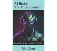 Gil Oren AI Basics (Tascabile) Newbits AI Trilogy