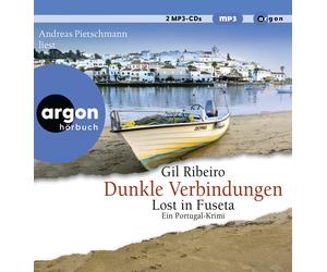 Gil Ribeiro Dunkle Verbindungen: Lost in Fuseta. Ein Portugal-Krimi (CD MP3)