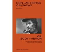 Gil Scott-Heron Con Las Horas Contadas (Tascabile)