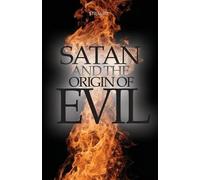 Gil Stieglitz Satan and the Origin of Evil (Tascabile)