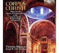 Victoria Musica Corpus Christi: Music for the Octave of Corpus Christi in t (CD)