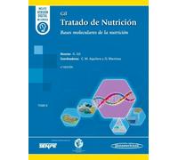 Gil. Tratado de Nutrición T2: Bases Moleculares de la Nutrición. Tomo 2 - 4ª ed.
