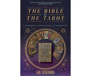 Gil W. Stafford The Bible and the Tarot (Tascabile)