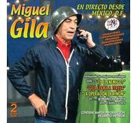 GILA, MIGUEL - EN DIRECTO DESDE MEXICO