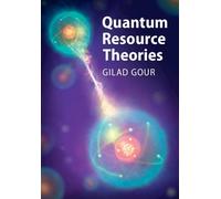 Gilad Gour Quantum Resource Theories (Copertina rigida)