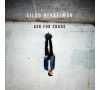 Gilad Hekselman Ask for Chaos (CD) Album