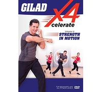 Gilad: Xcelerate 4 - #4 Strength In Motion