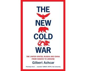 Gilbert Achcar The New Cold War (Tascabile)
